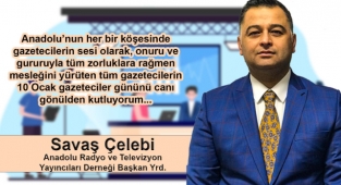 Savaş Çelebi "Çalışan Gazeteciler Günü"nü kutladı