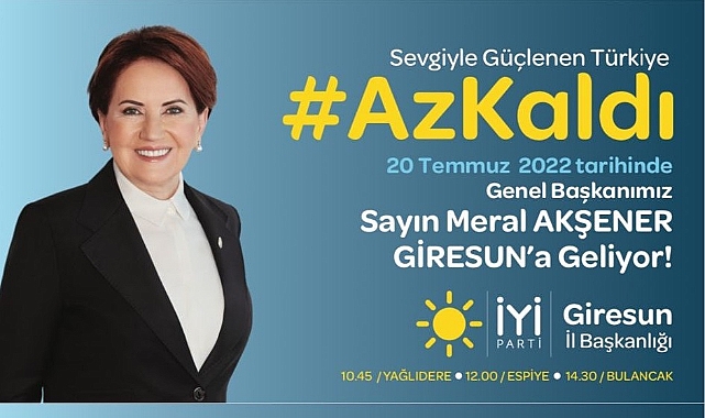 Meral Akşener Giresun’a geliyor