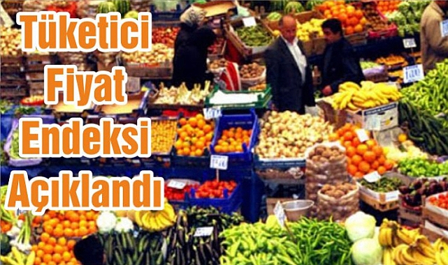 Tüketici Fiyat Endeksi Açıklandı