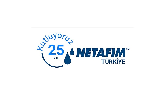 NETAFIM Türkiye 25 Yaşında