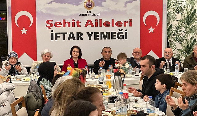 Ordu'da Ramazan Ayının ilk iftarı şehit aileleri ile birlikte yapıldı