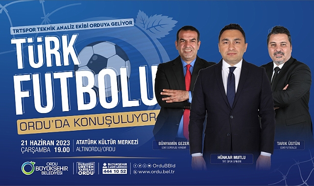 Türk Futbolu Ordu’da konuşulacak