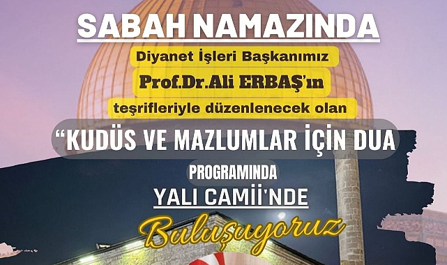 Başkan Ali Erbaş, "Mazlumlara Dua, Filistin'e Vefa" programını duyurdu