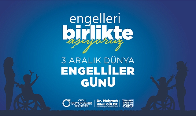 Başkan Güler, 3 Aralık Dünya Engelliler Günü'nü kutladı