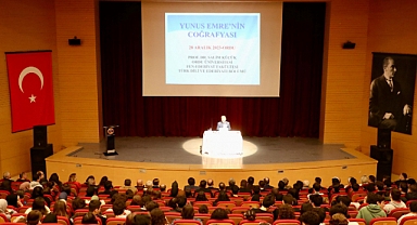 “Yunus Emre’nin Coğrafyası” Konulu Konferans Gerçekleştirildi