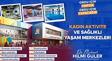 KADIN AKTİVİTE VE SAĞLIKLI YAŞAM MERKEZLERİ KURULACAK