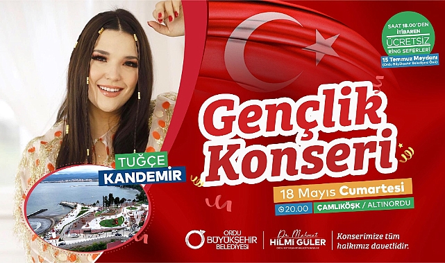 Tuğçe Kandemir Ordu'ya geliyor