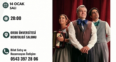 "Şakşakçılar" Ordu'da sahne alacak