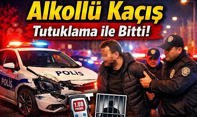 Polis Uyarısına Uymadı, Kaçtı: Alkollü Sürücü Tutuklandı