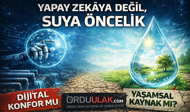 Yapay Zekâ susuz bırakmadan gelişmeli: İnsanlığın en sessiz krizi SU